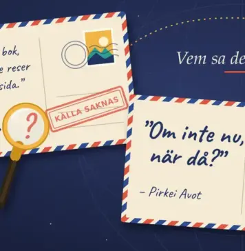 Citat om resor: de mest kända reseorden och vem som egentligen sa dem Illustration av två luftpostvykort på mörkblå bakgrund med texten ”Vem sa det egentligen?”, där det ena vykortet med citatet ”Världen är en bok …” har Augustinus som avsändare, ett förstoringsglas som visar ett frågetecken och stämpeln ”Källa saknas”, medan det andra med ”Om inte nu, när då?” från Pirkei Avot är stämplat ”Belagt”.