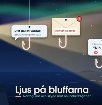 Northguard och skydd mot onlinebedrägerier Illustration av en fyr på en klippa under norrsken vars ljuskägla avslöjar fiskekrokar som döljer sig under fyra beten – ett sms om ett väntande paket, ett mejl om att kontot spärras, ett samtal från ”Din bank” och ett löfte om garanterad vinst – med rubriken ”Ljus på bluffarna”.