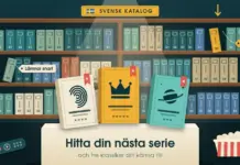 Illustration av en bokhylla full av tv-serieboxar märkta med säsonger under skylten ”Svensk katalog”, där en ny box glider in med lappen ”Nytt” och en annan tippar ut med lappen ”Lämnar snart”, medan tre upplysta klassikerboxar med en krona, ett fingeravtryck och en planet står på en podest med texten ”Hitta din nästa serie”.