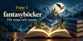 En uppslagen bok med ett magiskt landskap, ett slott och en flygande drake intill fyra böcker och texten ”Topp 5 fantasyböcker – För unga och vuxna”.