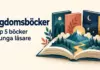 Ungdomsböcker – topp 5 böcker för unga läsare Fyra färgglada böcker bakom en öppen bok med ett fantasifullt landskap av berg, skog och ett slott, intill texten ”Ungdomsböcker – Topp 5 böcker för unga läsare”.
